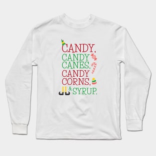 Candy Canes Christmas Movie Quote Long Sleeve T-Shirt